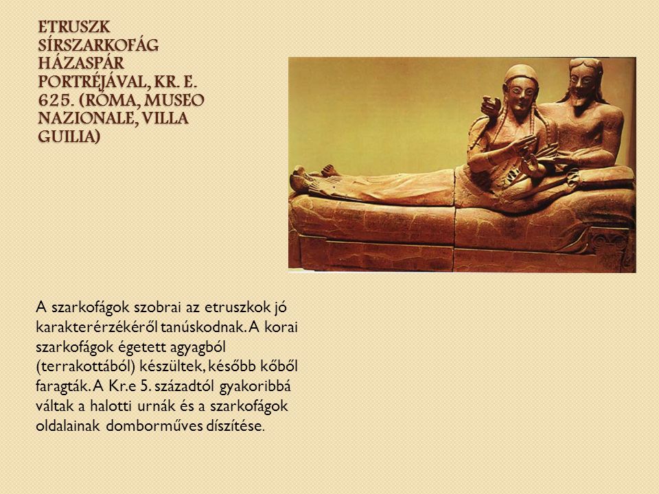 Etruszk sírszarkofág házaspár portréjával, Kr. e. 625