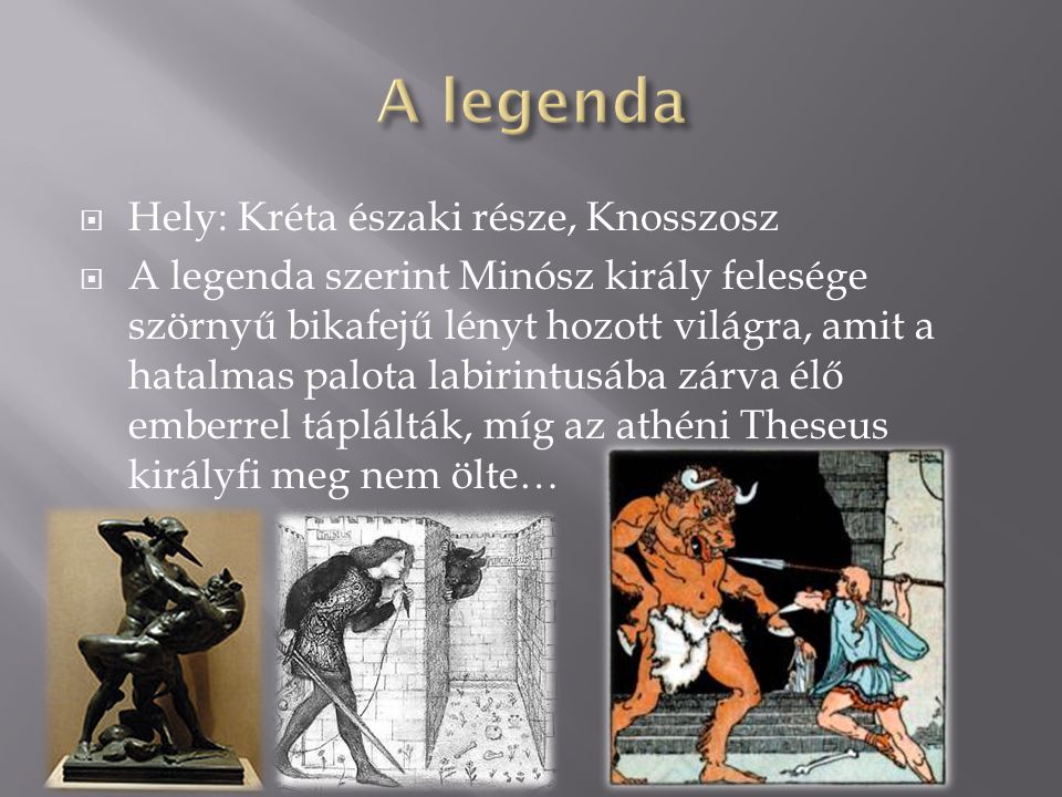 A legenda Hely: Kréta északi része, Knosszosz