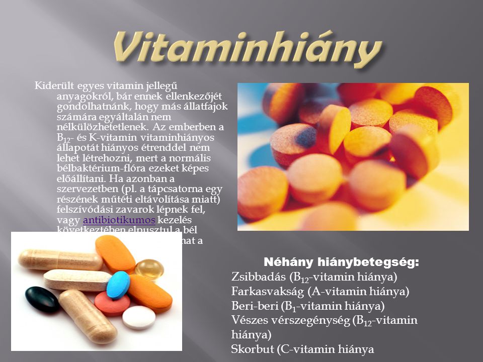 Vitaminhiány Néhány hiánybetegség: Zsibbadás (B12-vitamin hiánya)
