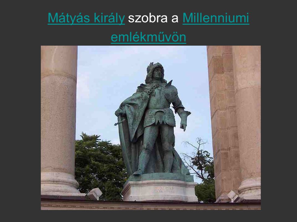Mátyás király szobra a Millenniumi emlékművön