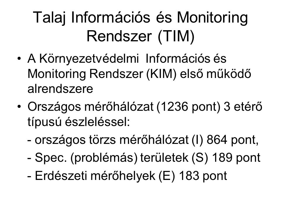 Talaj Információs és Monitoring Rendszer (TIM)