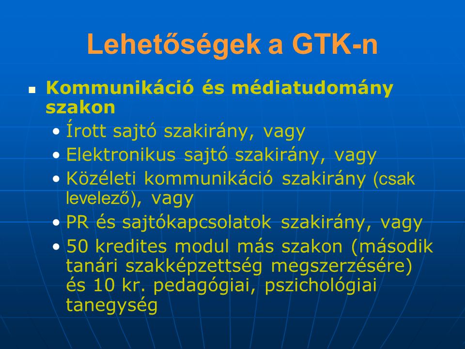 Lehetőségek a GTK-n Kommunikáció és médiatudomány szakon