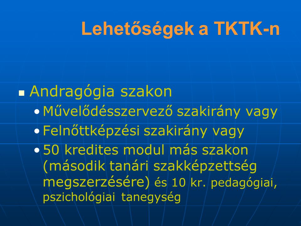 Lehetőségek a TKTK-n Andragógia szakon