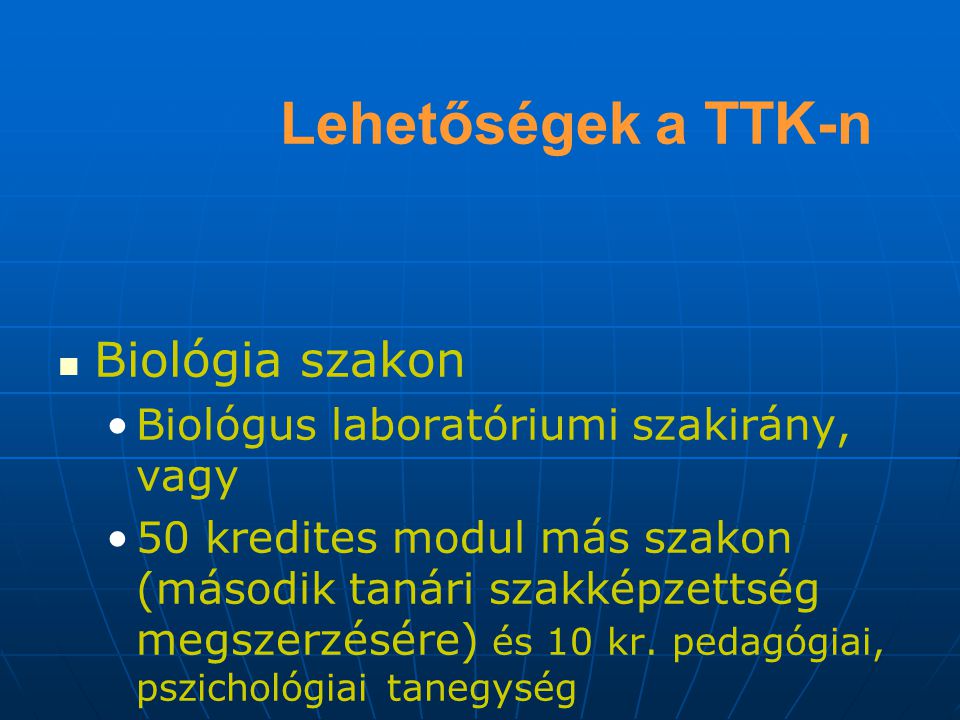 Lehetőségek a TTK-n Biológia szakon