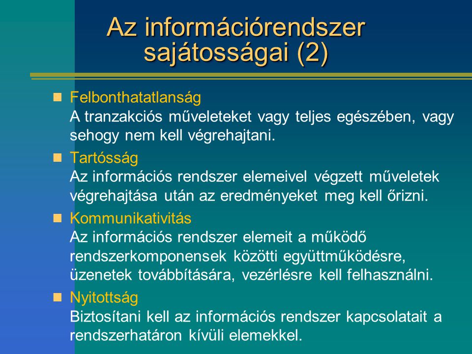 Az információrendszer sajátosságai (2)