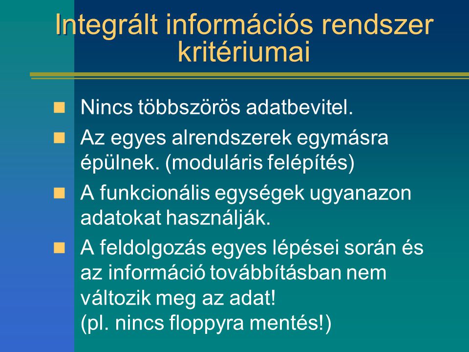 Integrált információs rendszer kritériumai
