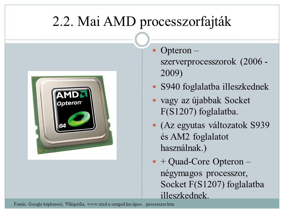 2.2. Mai AMD processzorfajták