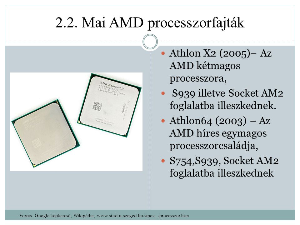 2.2. Mai AMD processzorfajták