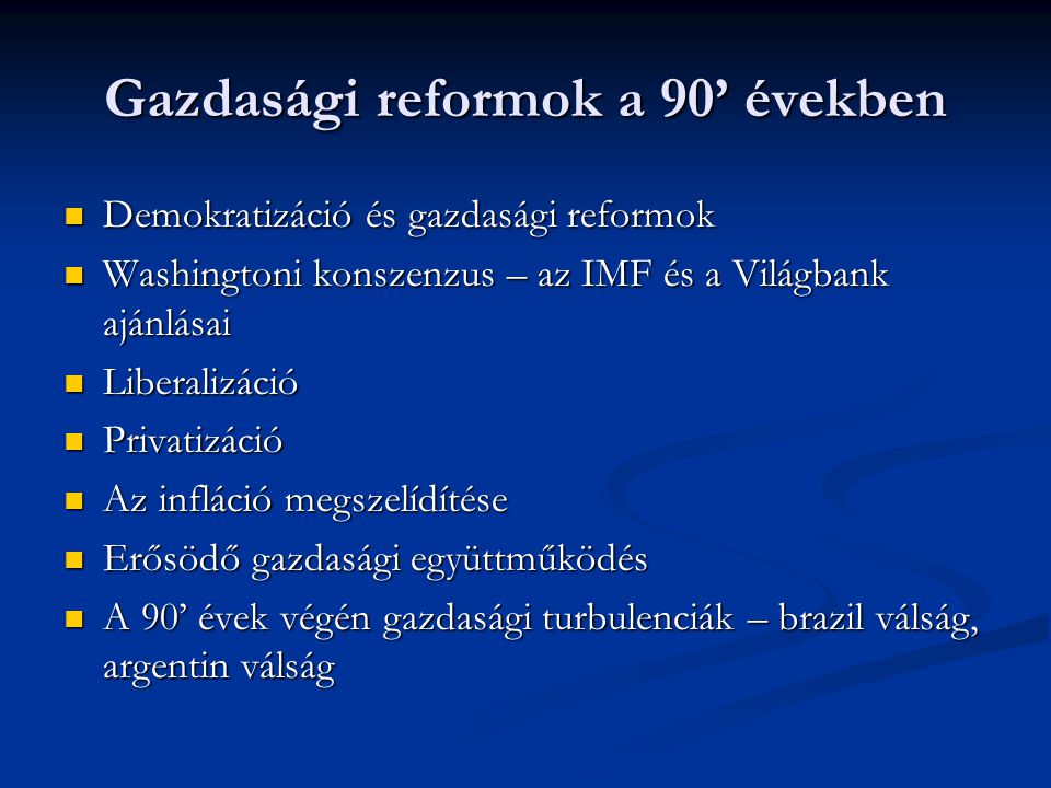 Gazdasági reformok a 90’ években