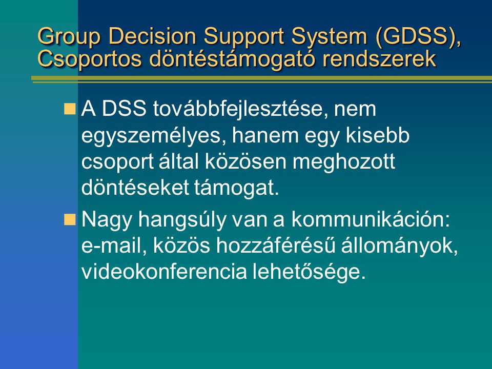 Group Decision Support System (GDSS), Csoportos döntéstámogató rendszerek