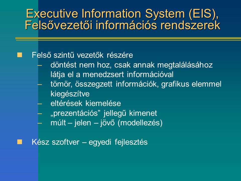 Executive Information System (EIS), Felsővezetői információs rendszerek