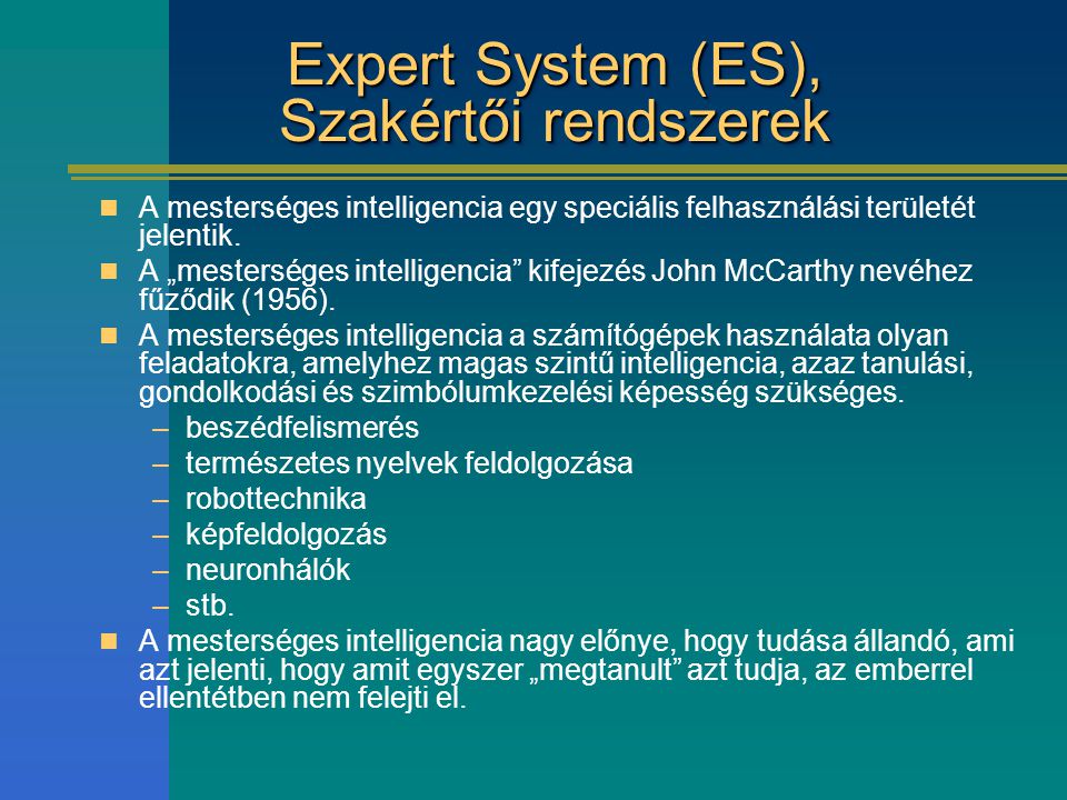 Expert System (ES), Szakértői rendszerek