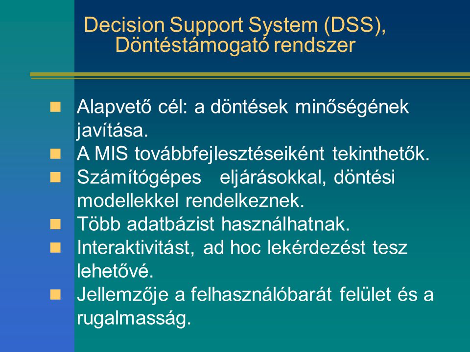 Decision Support System (DSS), Döntéstámogató rendszer