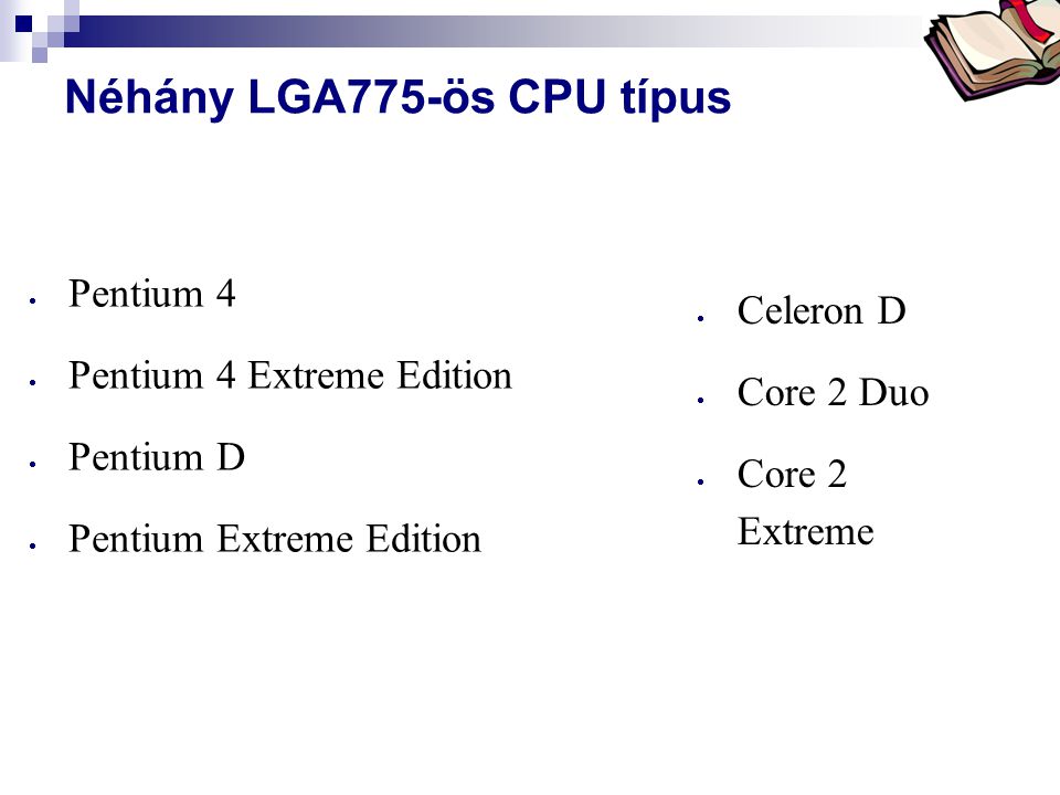 Néhány LGA775-ös CPU típus