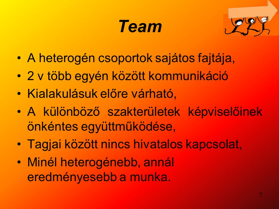 Team A heterogén csoportok sajátos fajtája,