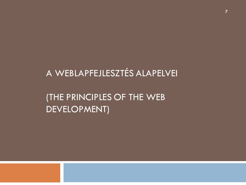 A weblapfejlesztés alapelvei (The Principles of the Web Development)