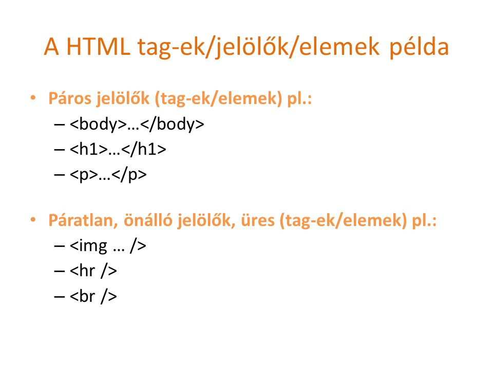 A HTML tag-ek/jelölők/elemek példa