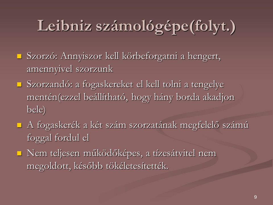 Leibniz számológépe(folyt.)