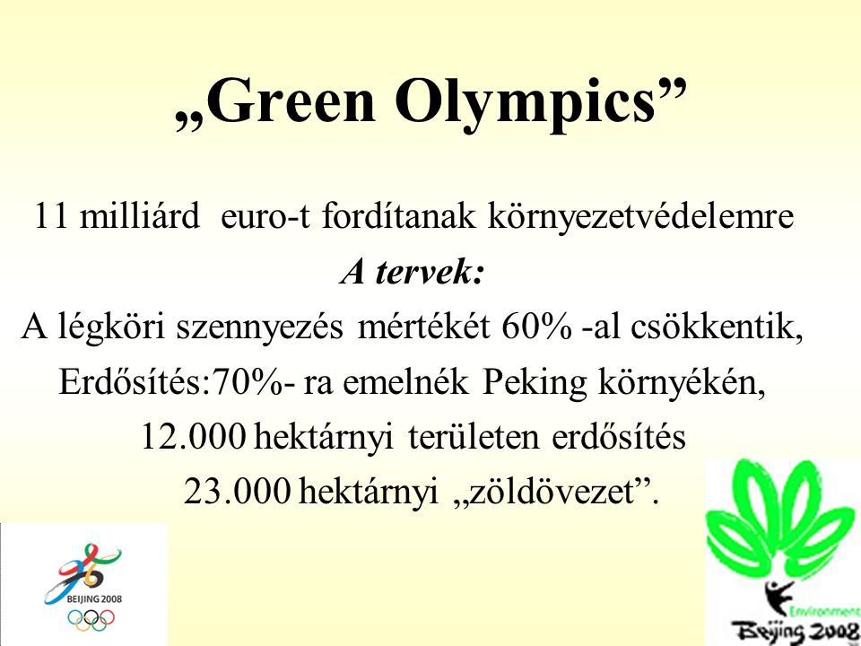 „Green Olympics 11 milliárd euro-t fordítanak környezetvédelemre
