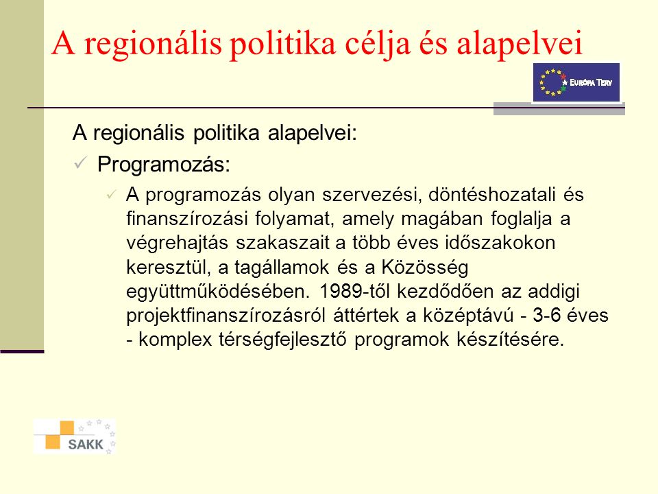 A regionális politika célja és alapelvei