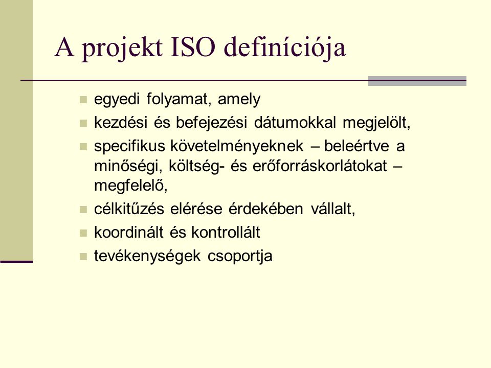 A projekt ISO definíciója