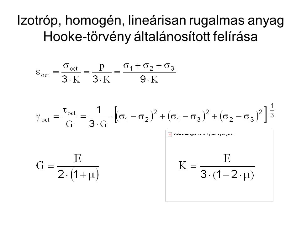 Izotróp, homogén, lineárisan rugalmas anyag Hooke-törvény általánosított felírása