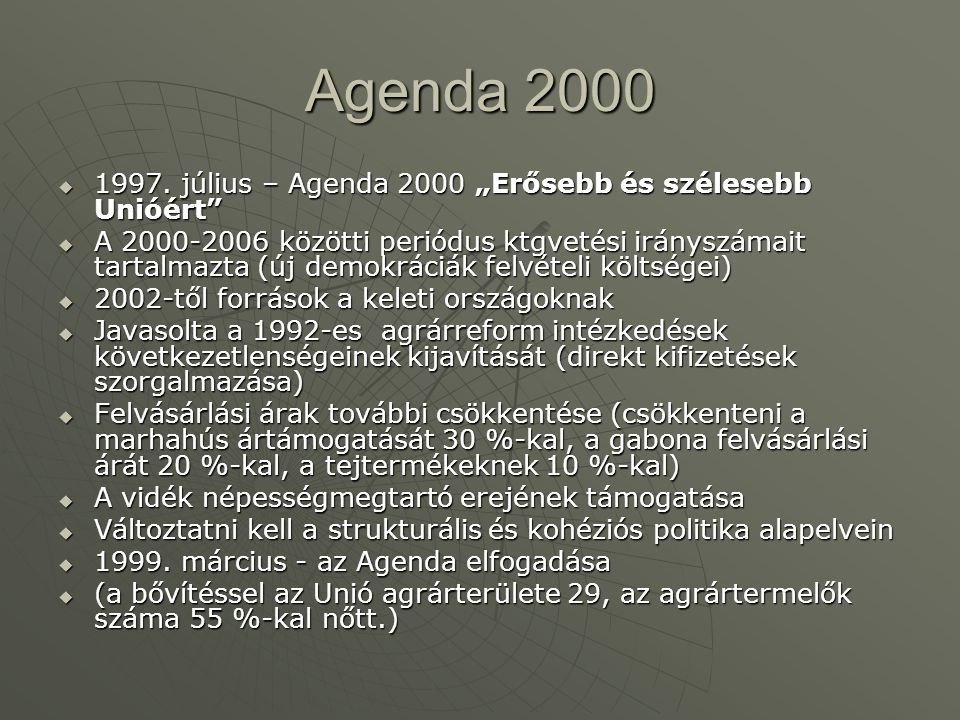 Agenda július – Agenda 2000 „Erősebb és szélesebb Unióért