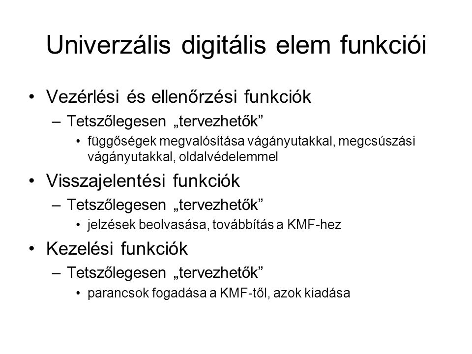 Univerzális digitális elem funkciói