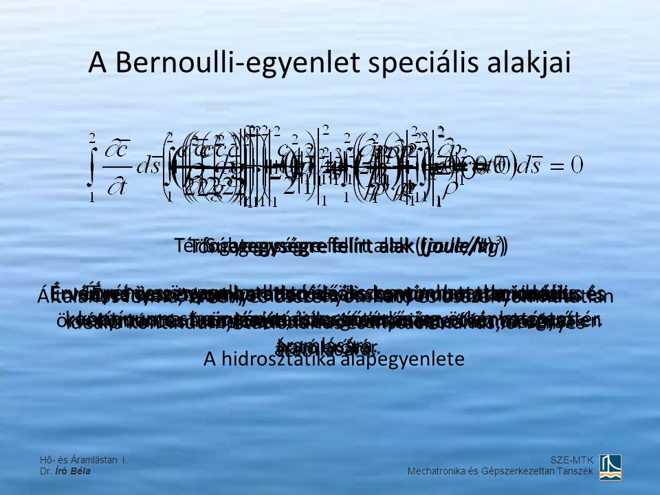 A Bernoulli-egyenlet speciális alakjai