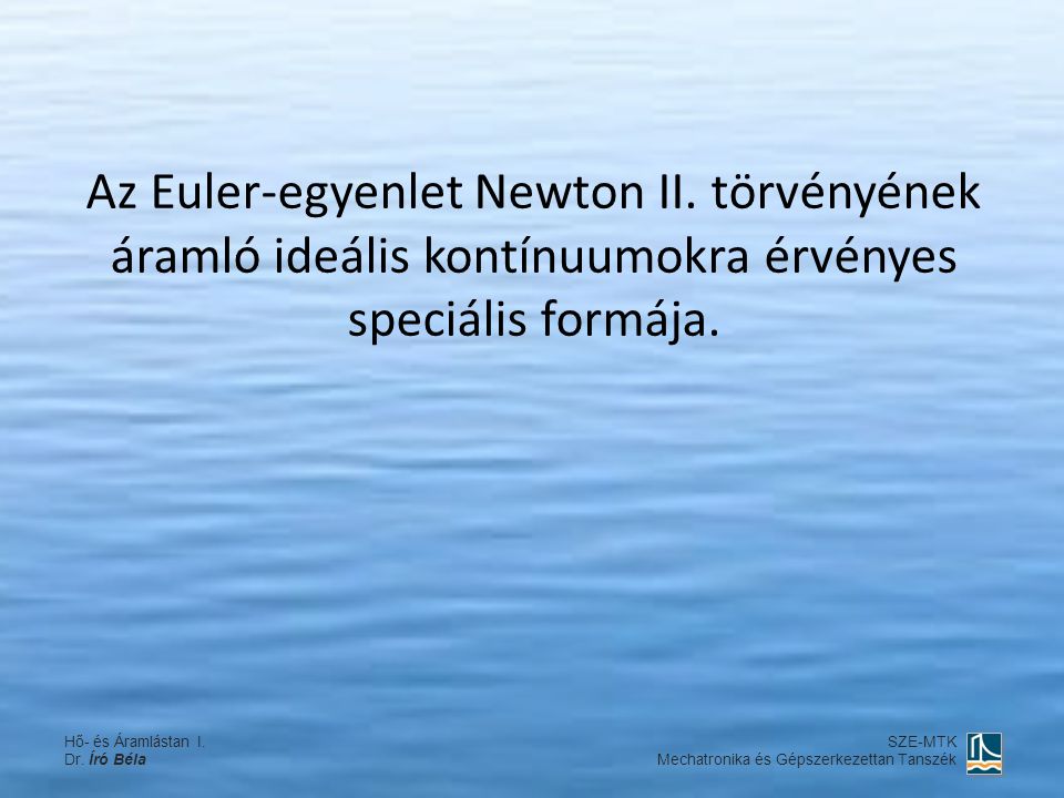 Az Euler-egyenlet Newton II
