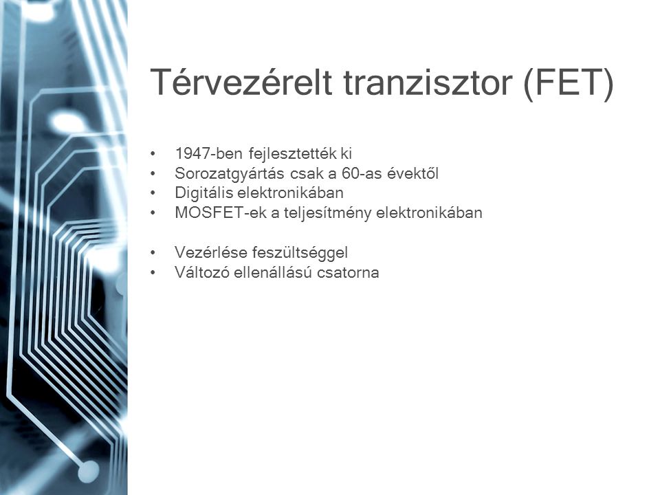 Térvezérelt tranzisztor (FET)
