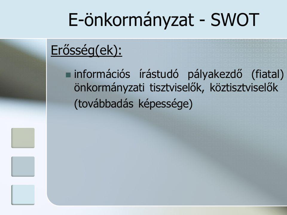 E-önkormányzat - SWOT Erősség(ek):