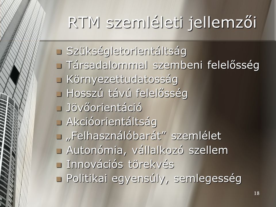 RTM szemléleti jellemzői