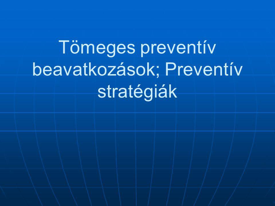 Tömeges preventív beavatkozások; Preventív stratégiák
