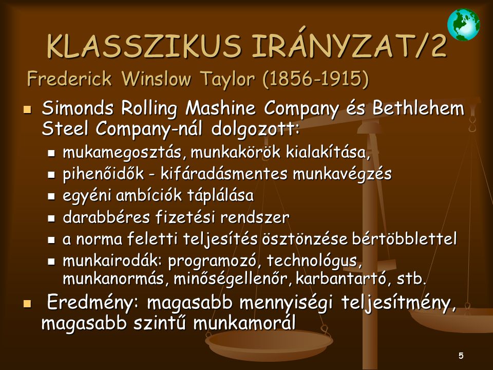 KLASSZIKUS IRÁNYZAT/2 Frederick Winslow Taylor ( )