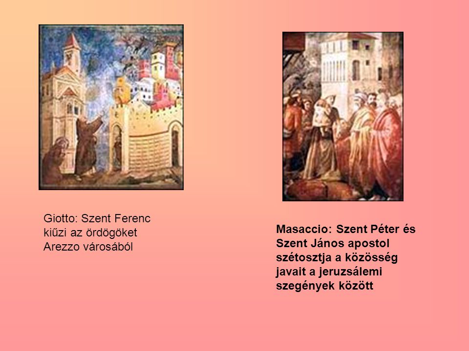 Giotto: Szent Ferenc kiűzi az ördögöket Arezzo városából