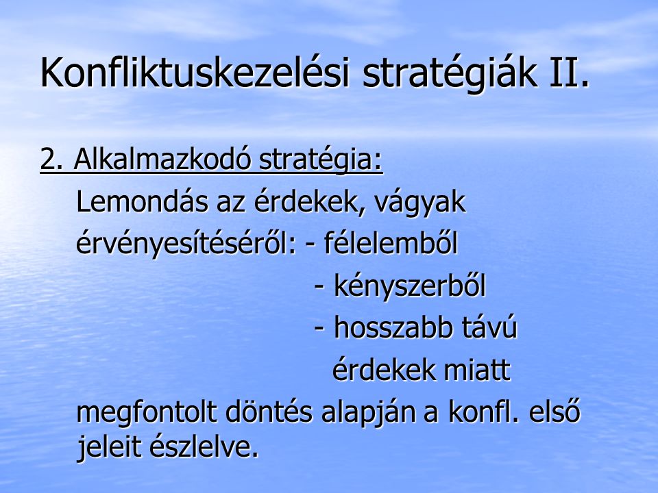 Konfliktuskezelési stratégiák II.