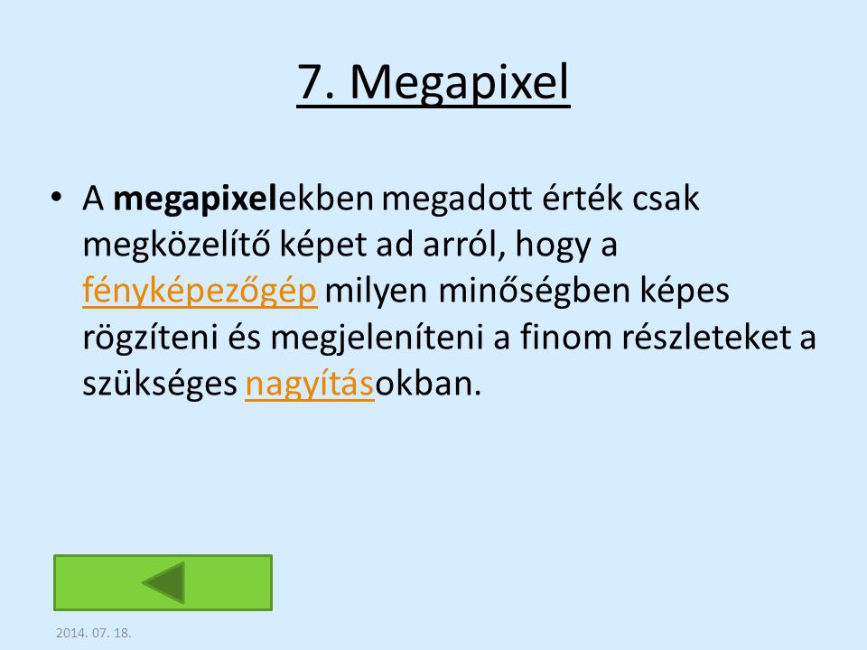 7. Megapixel