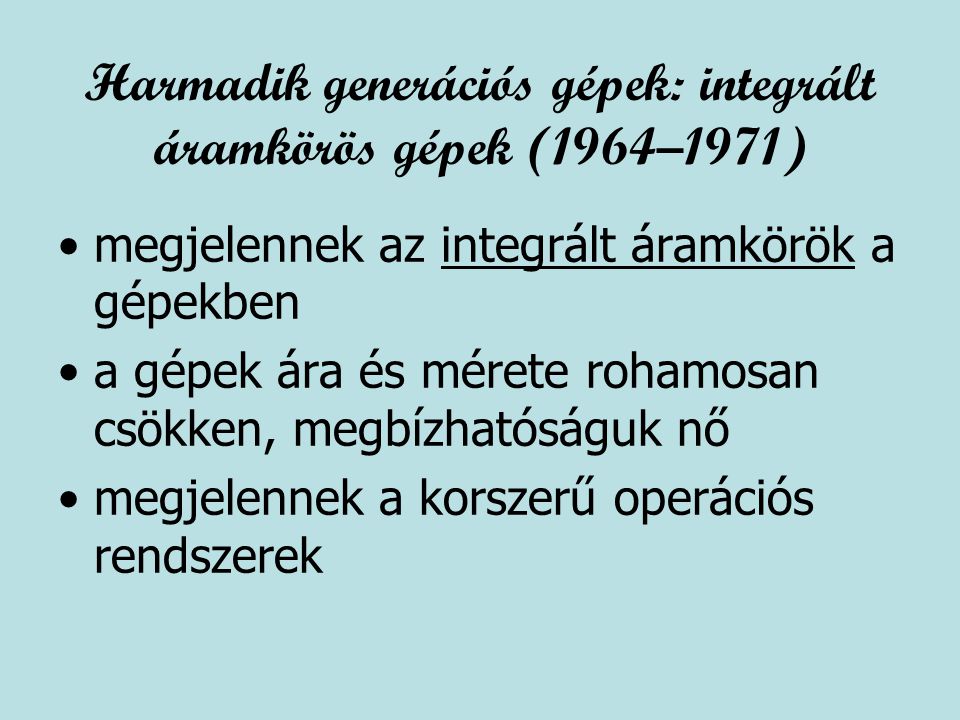 Harmadik generációs gépek: integrált áramkörös gépek (1964–1971)
