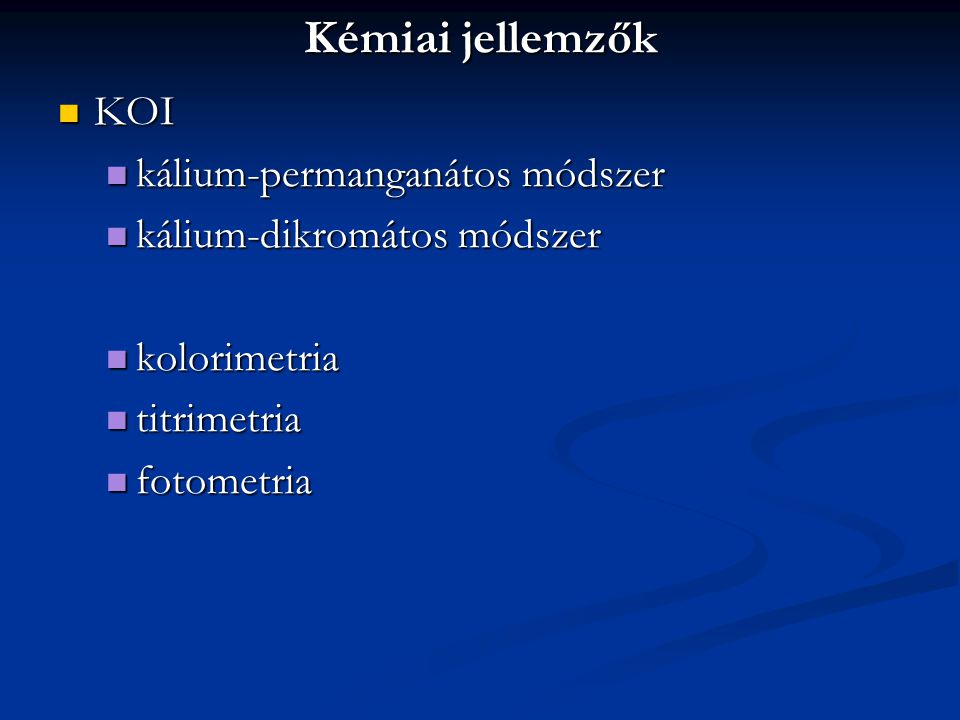 Kémiai jellemzők KOI kálium-permanganátos módszer