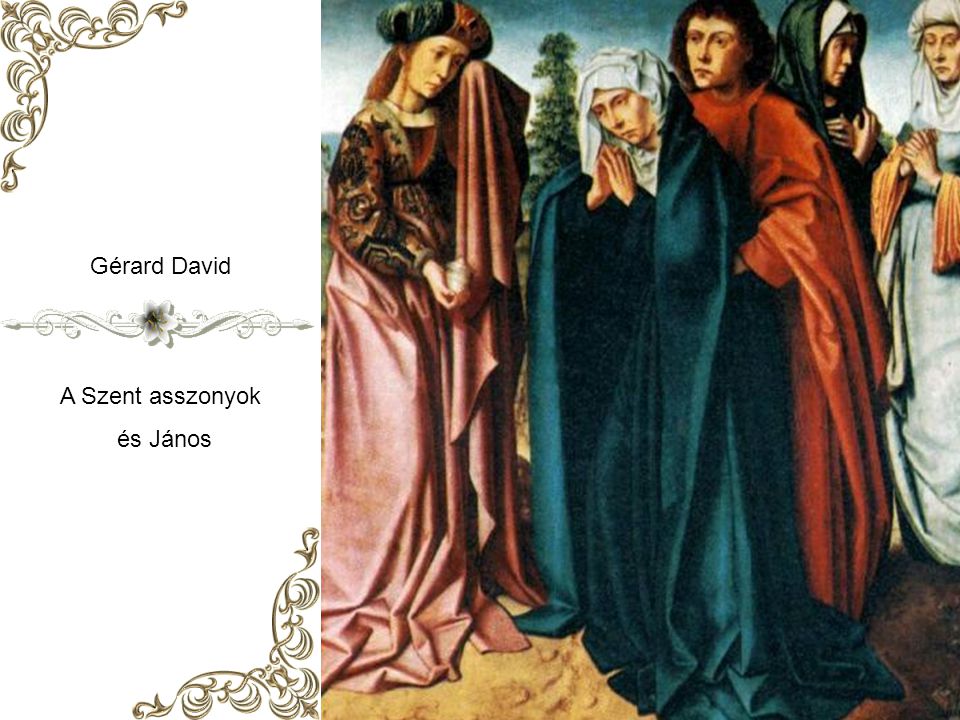 Gérard David A Szent asszonyok és János