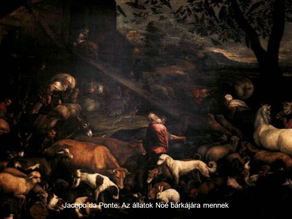 Jacopo da Ponte: Az állatok Noé bárkájára mennek