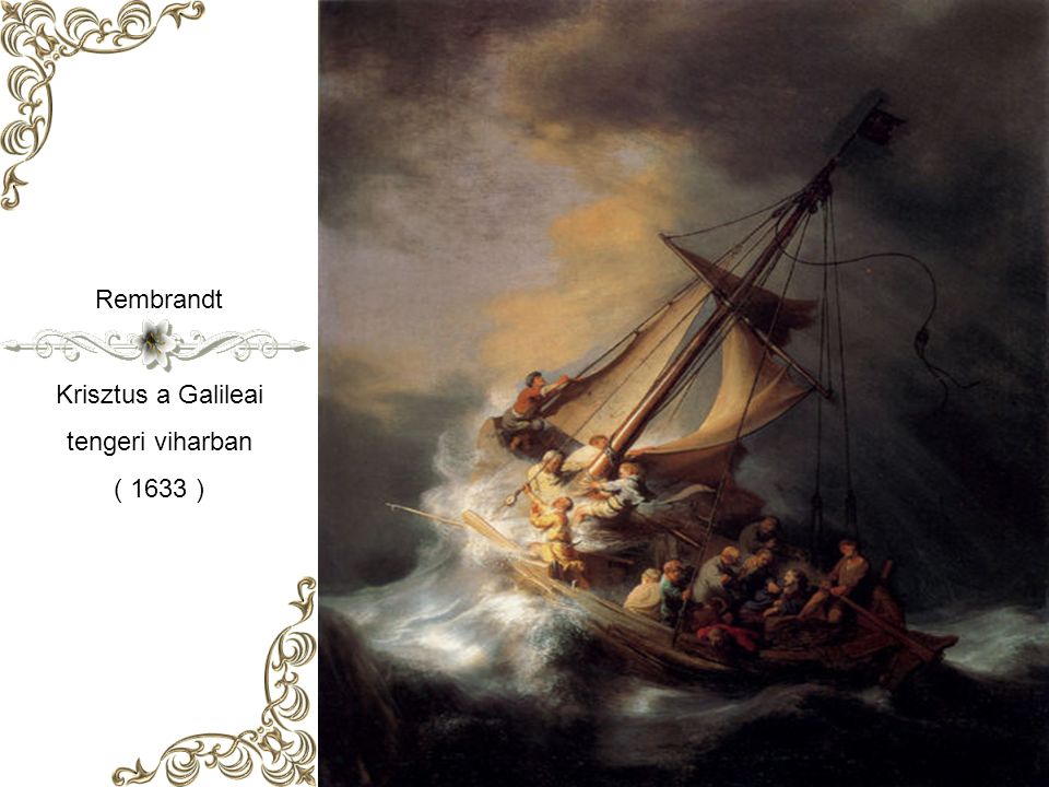 Rembrandt Krisztus a Galileai tengeri viharban ( 1633 )