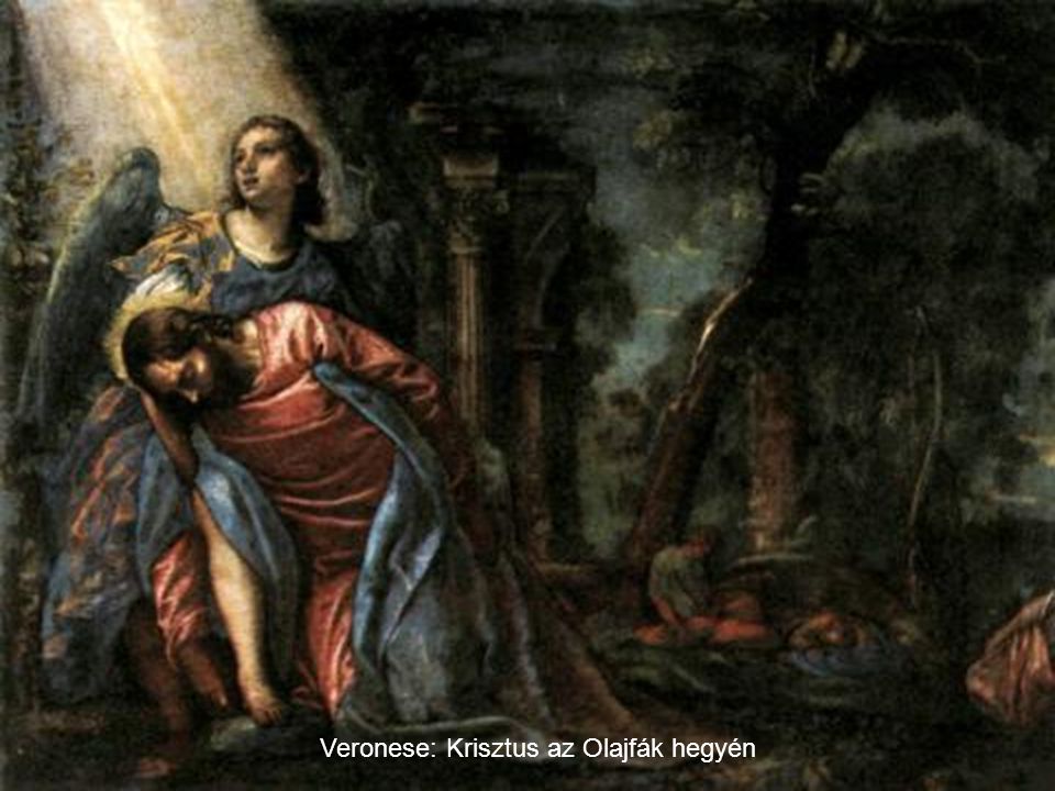 Veronese: Krisztus az Olajfák hegyén