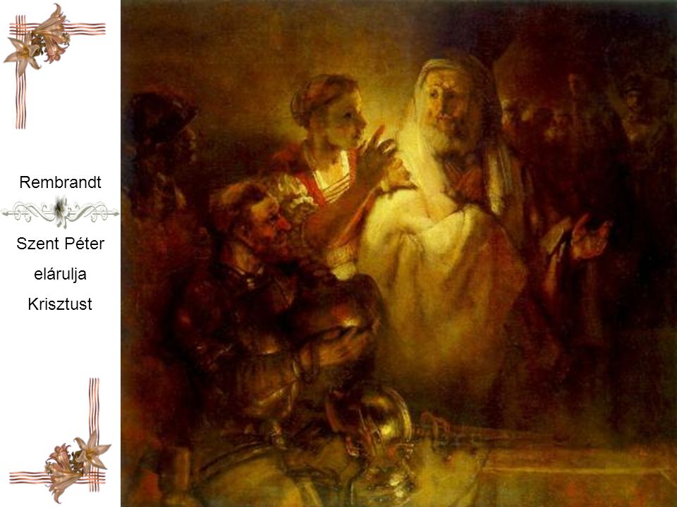 Rembrandt Szent Péter elárulja Krisztust