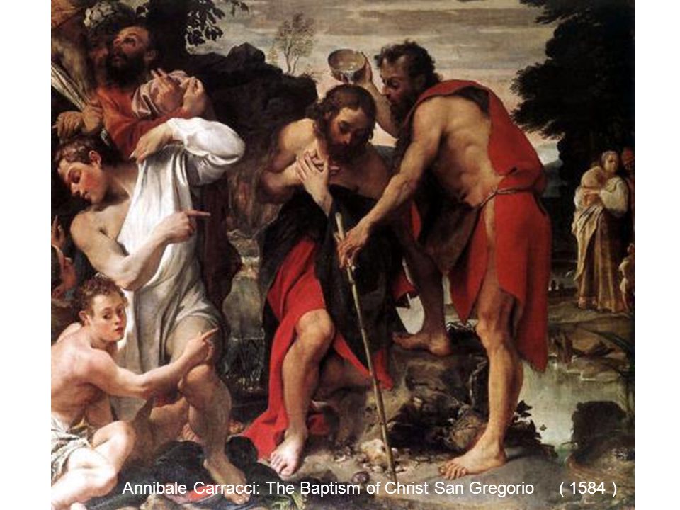 Annibale Carracci: The Baptism of Christ San Gregorio ( 1584 )