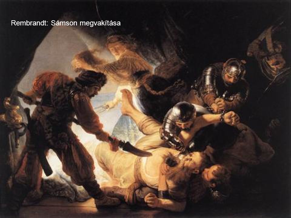 Rembrandt: Sámson megvakítása