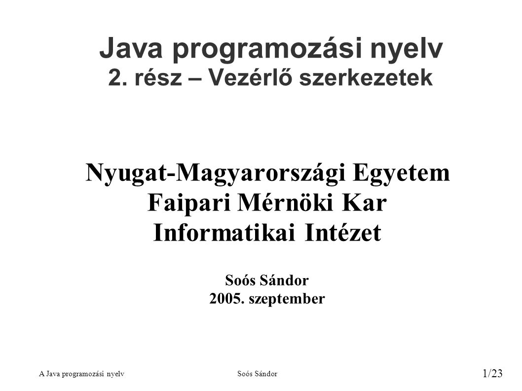 Java programozási nyelv 2. rész – Vezérlő szerkezetek