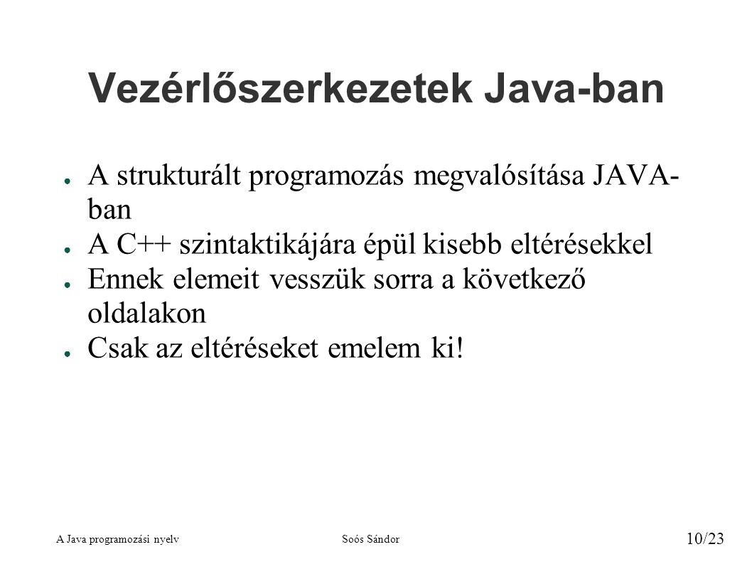 Vezérlőszerkezetek Java-ban