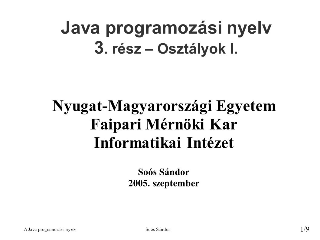 Java programozási nyelv 3. rész – Osztályok I.